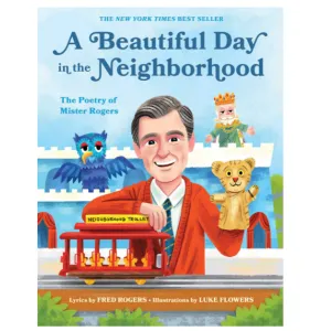 A Beautiful Day in the Neighborhood: The Poetry of Mister Rogers - Hardcover